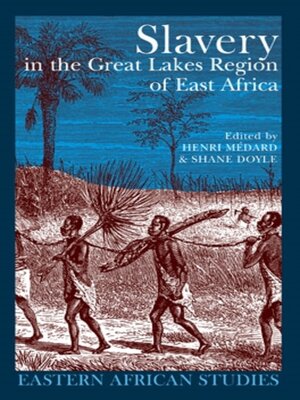 cover image of Slavery in the Great Lakes Region of East Africa